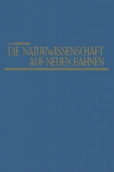 Die Naturwissenschaft auf neuen Bahnen