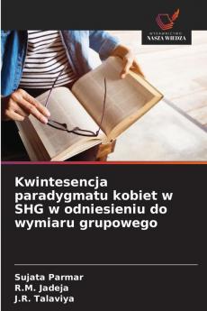 Kwintesencja paradygmatu kobiet w SHG w odniesieniu do wymiaru grupowego