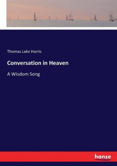 Conversation in Heaven