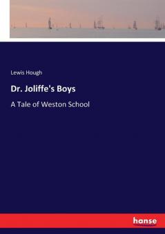 Dr. Joliffe's Boys