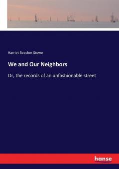 We and Our Neighbors