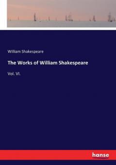 The Works of William Shakespeare