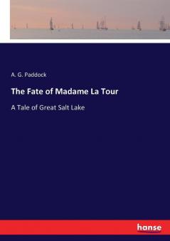 The Fate of Madame La Tour