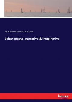 Select essays narrative & imaginative