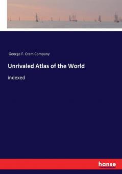 Unrivaled Atlas of the World