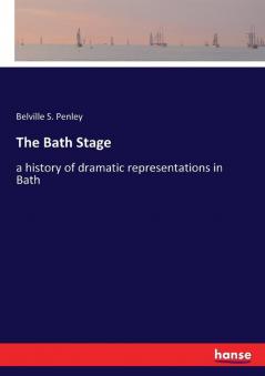The Bath Stage