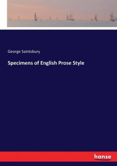Specimens of English Prose Style