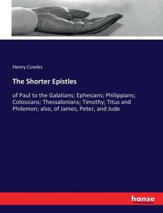 The Shorter Epistles