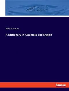 A Dictionary in Assamese and English