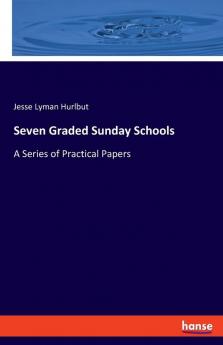 Seven Graded Sunday Schools