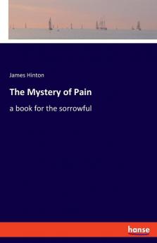 The Mystery of Pain