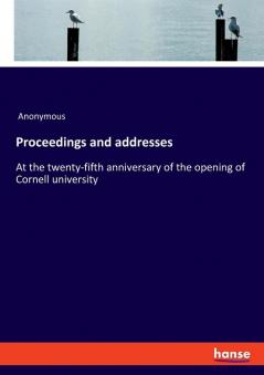 Proceedings and addresses