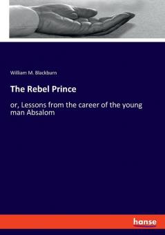 The Rebel Prince