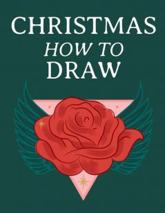 Christmas How To Draw: Holiday Inspired Tatoos Sketchbook Makeup Chart Book & Tatoo Artist Sketch Book For Drawing Beautiful & Festive Tatoos - Xmas ... Skin Design & Seasonal Makeup Artist Beauty