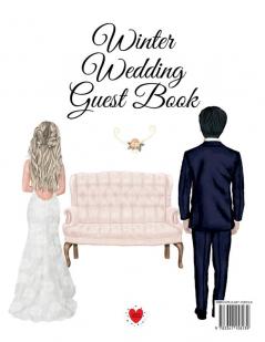 Winter Wedding Guest Book: Events Birthday Anniversary. Party Guest Book - Use As You Wish For Your Personal Memory Keepsake - Perfect To Register ... Poems Polaroid Pictures Photos - Rustic Vi