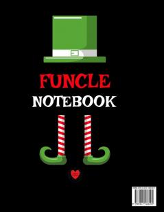 Funcle Notebook: Best Funny Sayings Funcle Gift - If I Had a Different Uncle I'd Kick Him In Balls - Fun Funcle's Day Present Thank You Sibling Family ... Composition Journal Notepad Black Lined