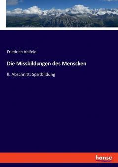 Die Missbildungen des Menschen