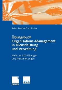 ��bungsbuch Organisations-Management in Dienstleistung und Verwaltung