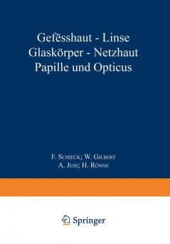 Gef��sshaut �� Linse Glask��rper �� Net��haut Papille und Opticus