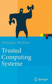 Trusted Computing Systeme