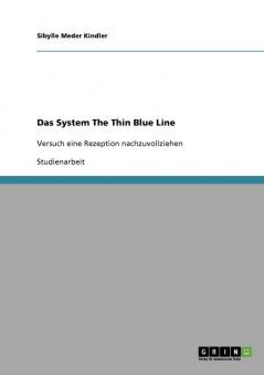 Das System The Thin Blue Line