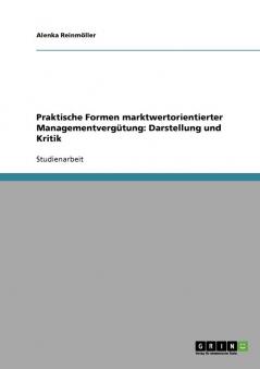 Praktische Formen marktwertorientierter Managementvergütung