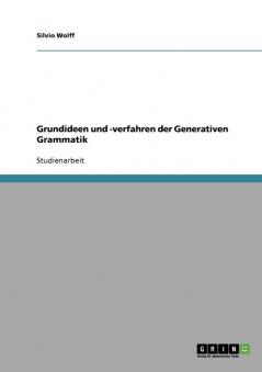 Grundideen und -verfahren der Generativen Grammatik