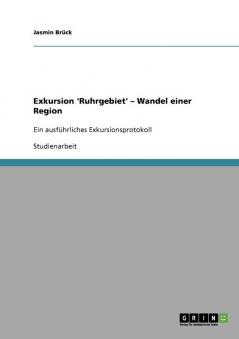 Exkursion 'Ruhrgebiet' - Wandel einer Region