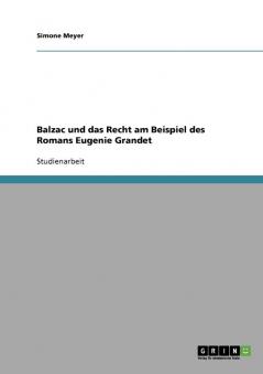 Balzac und das Recht am Beispiel des Romans Eugenie Grandet