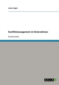 Konfliktmanagement im Unternehmen