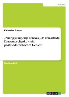 ���Zimnjaja imperija dereva (...) von Arkadij Dragomoschenko - ein postmodernistisches Gedicht