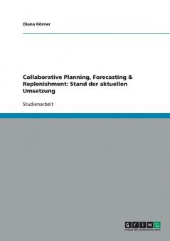 Collaborative Planning Forecasting & Replenishment