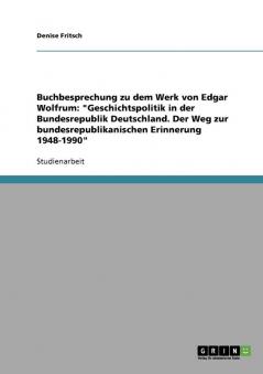 Buchbesprechung zu dem Werk von  Edgar Wolfrum