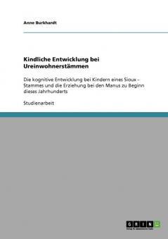 Kindliche Entwicklung bei Ureinwohnerstämmen