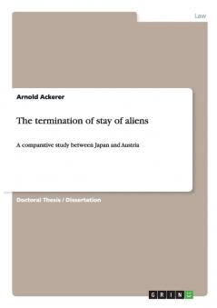 The termination of stay of aliens