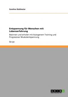 Entspannung für Menschen mit Lebenserfahrung