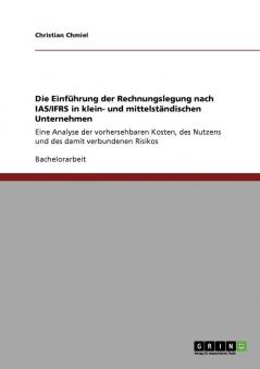Die Einführung der Rechnungslegung nach IAS/IFRS in klein- und mittelständischen Unternehmen
