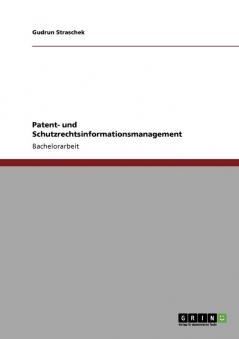 Patent- und Schutzrechtsinformationsmanagement