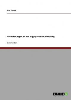 Anforderungen an das Supply Chain Controlling