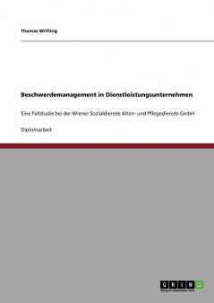 Beschwerdemanagement in Dienstleistungsunternehmen