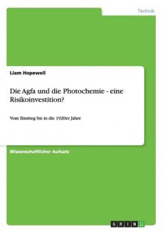 Die Agfa und die Photochemie - eine Risikoinvestition?