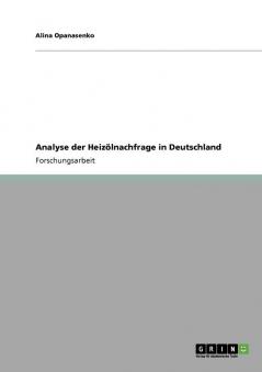 Analyse der Heiz��lnachfrage in Deutschland