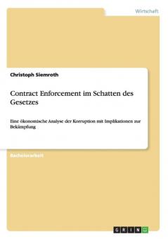 Contract Enforcement im Schatten des Gesetzes