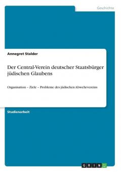 Der Central-Verein deutscher Staatsbürger jüdischen Glaubens