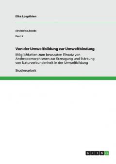Von der Umweltbildung zur Umweltbindung