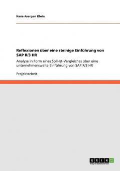 Reflexionen ��ber eine steinige Einf��hrung von SAP R/3 HR