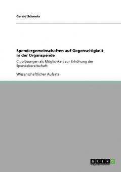 Spendergemeinschaften auf Gegenseitigkeit in der Organspende