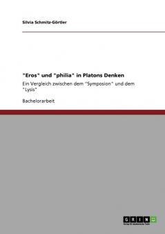 Eros und philia in Platons Denken