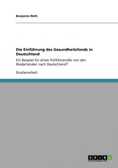 Die Einführung des Gesundheitsfonds in Deutschland