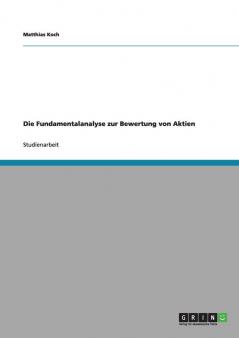 Die Fundamentalanalyse zur Bewertung von Aktien